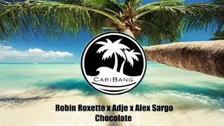 Robin Roxette x Adje x Alex Sargo-Chocolate Resimi