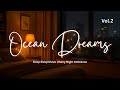Ocean Dreams Vol.2 – Deep Sleep Music with Warm Rain & Gentle Thunder | 1 Hour Relaxing Ambient