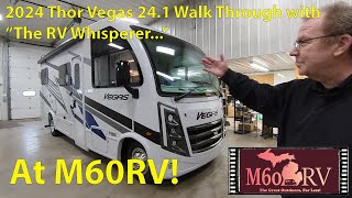 SOLD! 2024 Thor Vegas 24.1 Walk through with The RV Whisperer at M 60 RV!