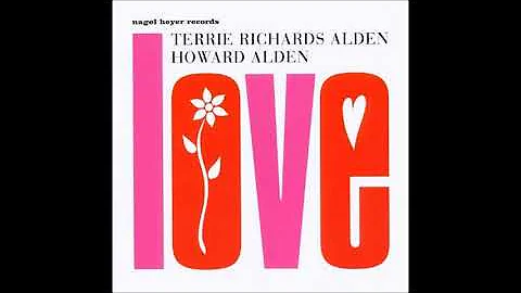 Love Is the Thing : Howard & Terrie Richards Alden