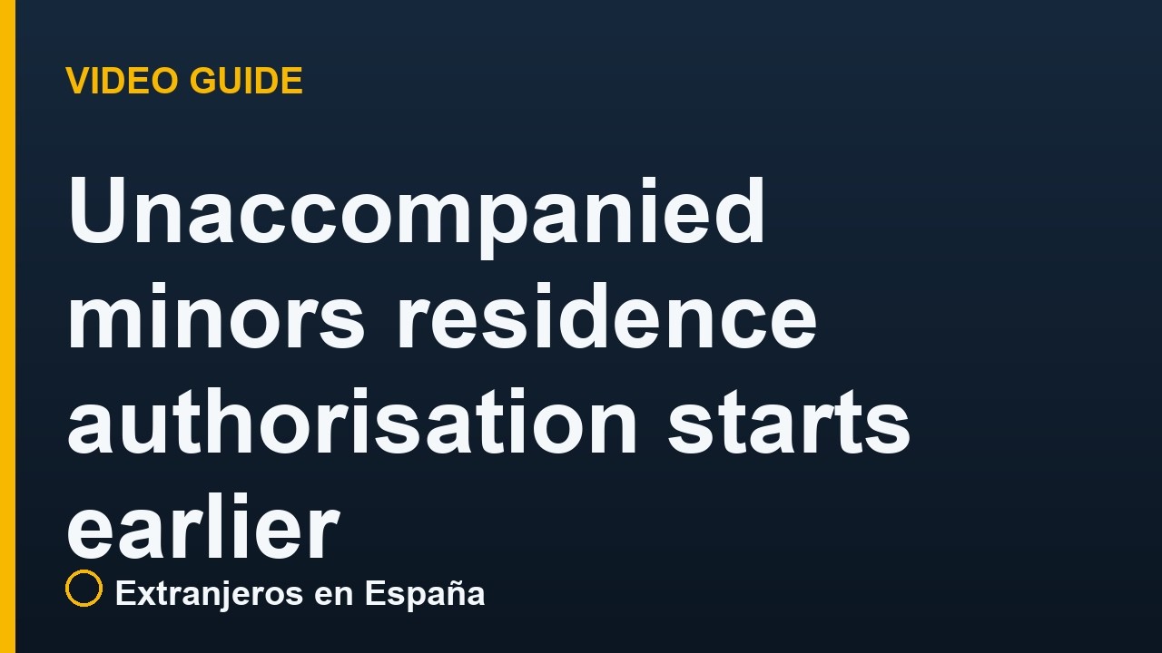 Unaccompanied minors residence authorisation in Spain starts earlier (DGGM 7/2025)