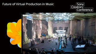 [SCC] Future of Virtual Production in Music | Sony Official