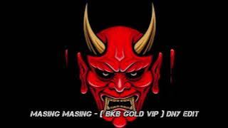 masing masing ( DNY EDIT ) VIP 