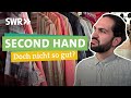 Vinted, Ebay-Kleinanzeigen, Geschäft... Wie geht Secondhand nachhaltig? I Ökochecker SWR