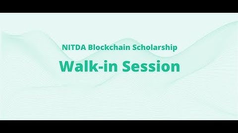 Walk-in Session | NITDA Blockchain Scholarship