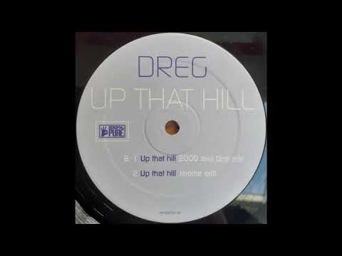 Dreg — Dreg – Up That Hill Original (Jerome edit)