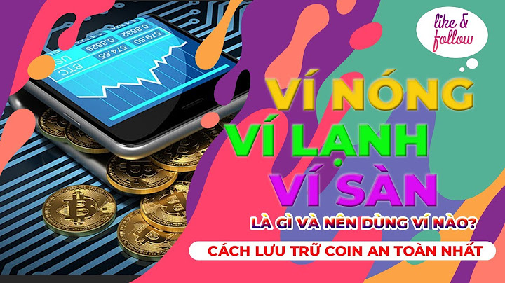 So sánh ví nóng ví lạnh tapchibitcoin năm 2024