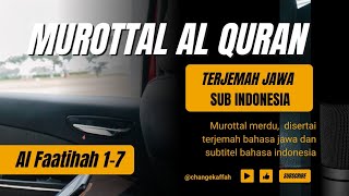 Murottal Al Quran Terjemah Bahasa Jawa Sub Bahasa Indonesia