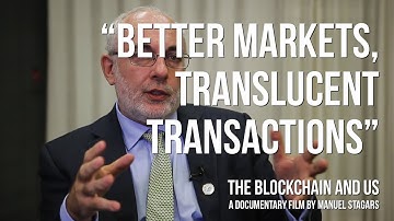 The Blockchain and Us: David Birch on "Better markets, translucent transactions"