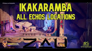 Tales of Kenzera: Zau - Ikakaramba - All ECHOES Locations