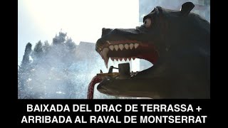 BAIXADA DEL DRAC DE TERRASSA + ARRIBADA AL RAVAL DE MONTSERRAT