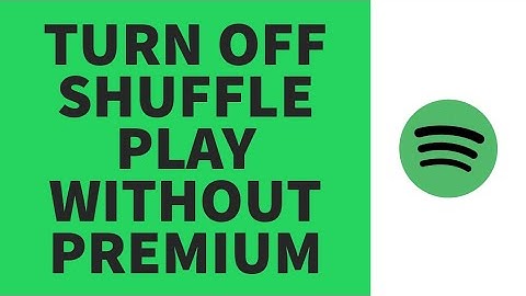 How To Turn Off Shuffle Play On Spotify Without Premium (2023) New Update