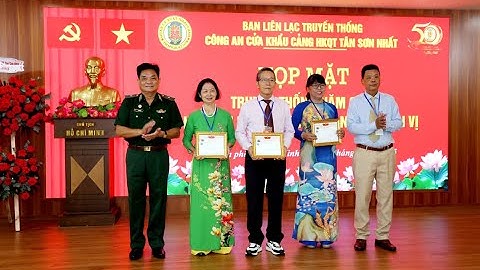 BAN LIÊN LẠC TRUYỀN THỐNG CÔNG AN CỬA KHẨU CẢNG HÀNG KHÔNG QUỐC TẾ TÂN SƠN NHẤT HỌP MẶT