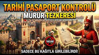 İstanbul'a Yüzlerce Yıl Önce Nasıl Girilirdi? | Surlar, Kapılar ve İlk Pasaport Kontrolü