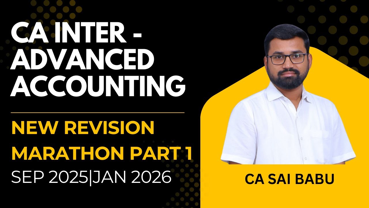 CA INTER | ADVANCED ACCOUNTING NEW REVISION MARATHON | JAN 2026 | MAY ...