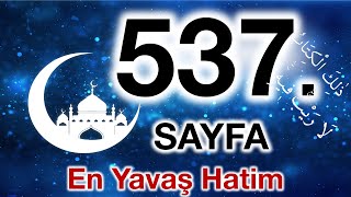 Kuran 537. sayfa / Hadid suresi 2. sayfa / yavaş okuyuş 27. cüz 537. sayfa