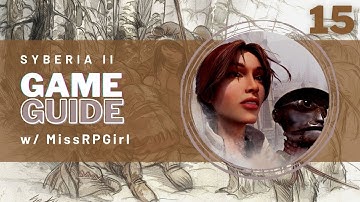 Syberia 2 Walkthrough Game Guide - Part 15