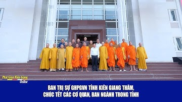 Ban Trị sự GHPGVN tỉnh Kiên Giang thăm, chúc Tết các cơ quan, ban ngành trong tỉnh.