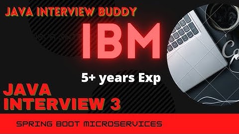 IBM | real time java interview series| Interview 19 | java interview buddy