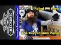 How The VW 2.5L Vacuum Pump Fails ~ Video