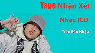 Tage Thẳng Thắn Chê Nhạc ICD Trên Bài Nhậu