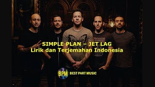 Simple Plan ft. Natasha bedingfield - Jet Lag ( Lirik dan Terjemahan Indonesia)