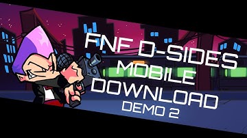 FNF D-SIDES DEMO 2 MOBILE DOWNLOAD - VERSÃO OTIMIZADA E NÃO OTIMIZADA📁📥