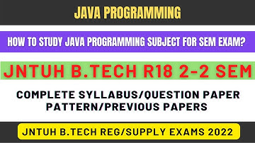 How to Prepare for Java Programming Sem Exam JNTUH? || JNTUH B.Tech R18 2-2 Sem || RAJ