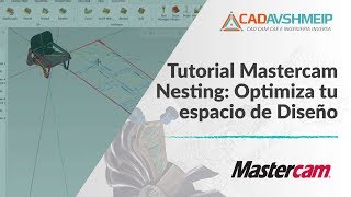Tutorial Mastercam Nesting Optimiza tu espacio de diseño