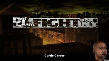 Def Jam Fight For NY| Icon: Curtis Carver (Def Jam Icon/Rapper) (Full Story Mode Walkthrough)/Movie.