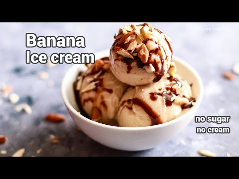 Banana Ice Cream recipe | Frozen homemade banana ice cream – no sugar, no cream