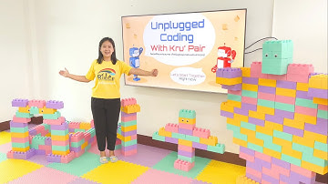 Unplugged Coding With Kru’Pair โมเดลทักษะแห่งอนาคต สำหรับลูกอนุบาลทองประสาทเวทย์(Topic : UP&DOWN)