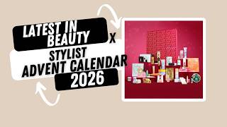 Latest in Beauty x Stylist Advent Calendar 2026