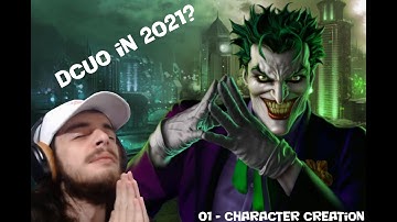 Character Creation - DCUO Part 1