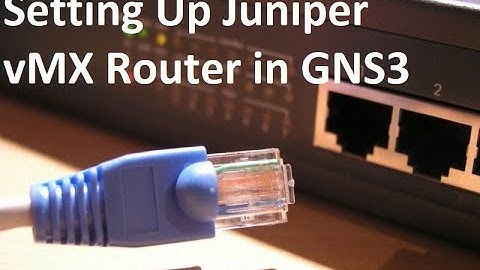 Setting Up Juniper vMX Router in GNS3