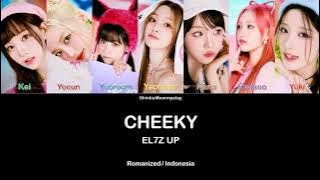 Download lagu EL7Z UP - CHEEKY || SUB INDO LIRIK/LYRICS ROM INA