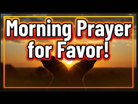 Morning Prayer for Divine Favor – Jesus Will Open New Doors! - YouTube