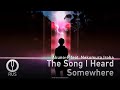 [Vocaloid на русском] The Song I Heard Somewhere [Onsa Media]