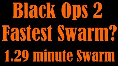 Black Ops 2 - Fastest Swarm From Start? (1.29 minute swarm)