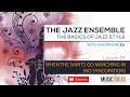 The Jazz Ensemble | The basics of jazz style - Lesson 16 - When The Saints Go Marching (No Sync)