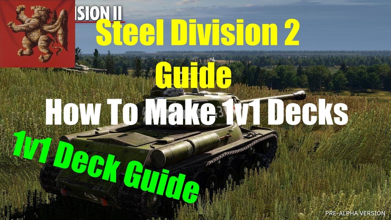 How To Make 1v1 Decks Steel Division 2 Guide YouTube