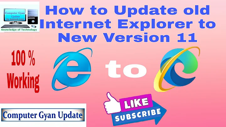 Update the Older Internet Explorer to New Version 11