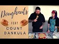 Doughnuts - Feat Count Dankula