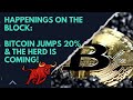 Happenings on the Block: Bitcoins jumps amidst institutional interest, the herd is coming!