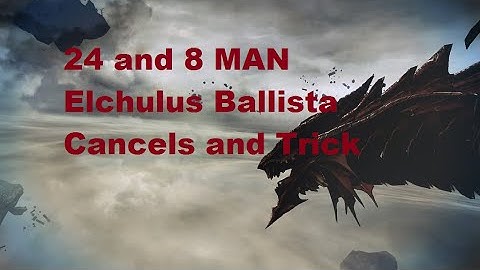Vindictus Elchulus ►  Ballista ║ Tricks and Showcase ║