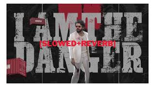 I am the Danger - [Slowed+Reverb] | Coolie