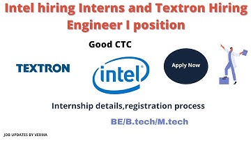 Intel & Textron off campus drive 2021 - MTech(VLSI,ECE,CS)/BE/Btech(ME) batch eligible 2021 Hiring
