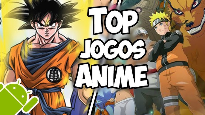 10 Melhores Jogos de Anime Para Android 2021 