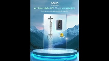 An toàn nhân đôi - Thoải mái gấp bội với máy nước nóng trực tiếp AQUA dòng FP3CB