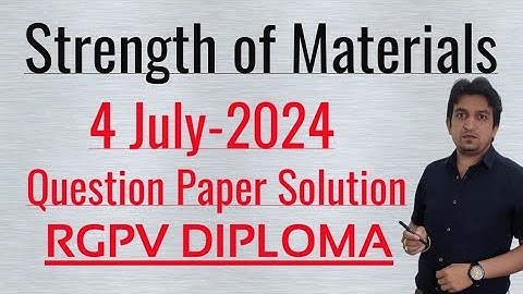 strength of materials june july 2024 question paper solution, strength of materials old paper
